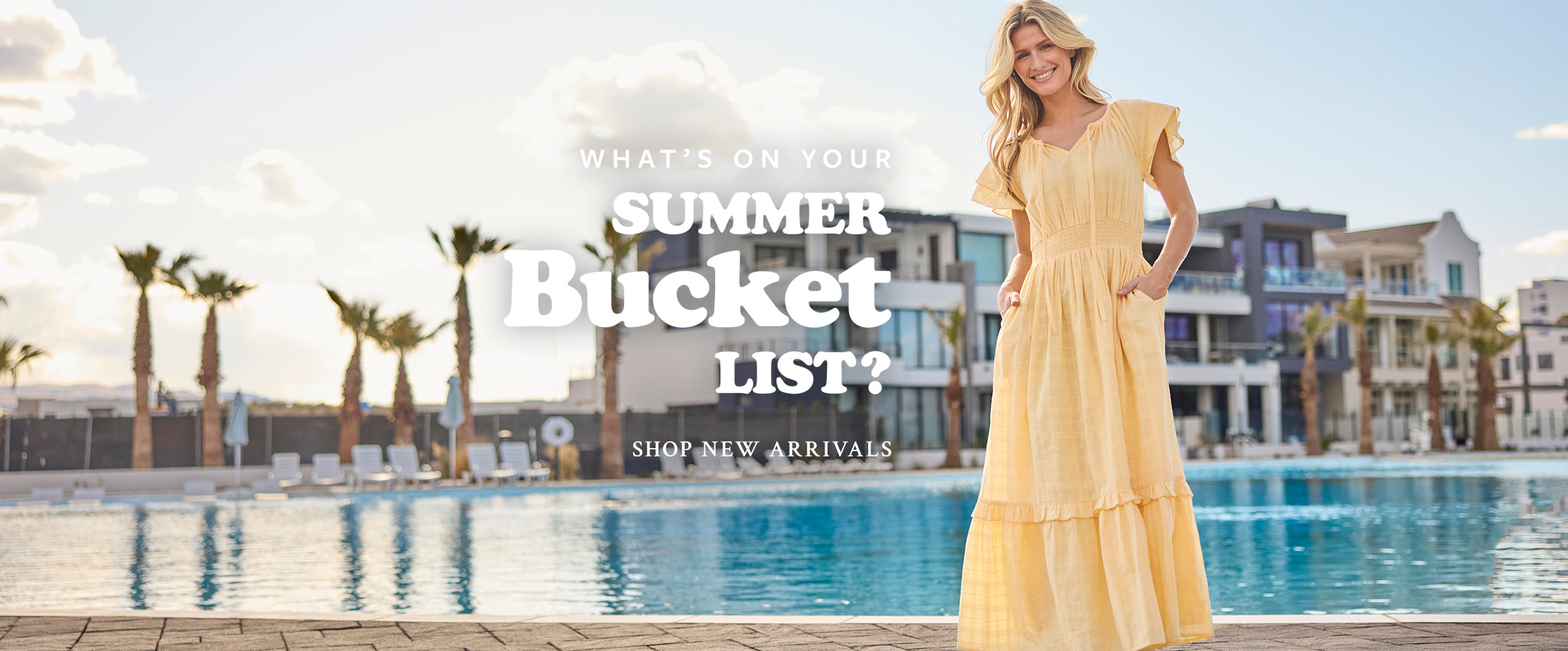 Woman in a yellow short sleeve, maxi dress by a pool with text that reads "What's on your summer bucket list?"
